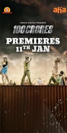 '100 Crores' to be streamed on January 11 on Aha