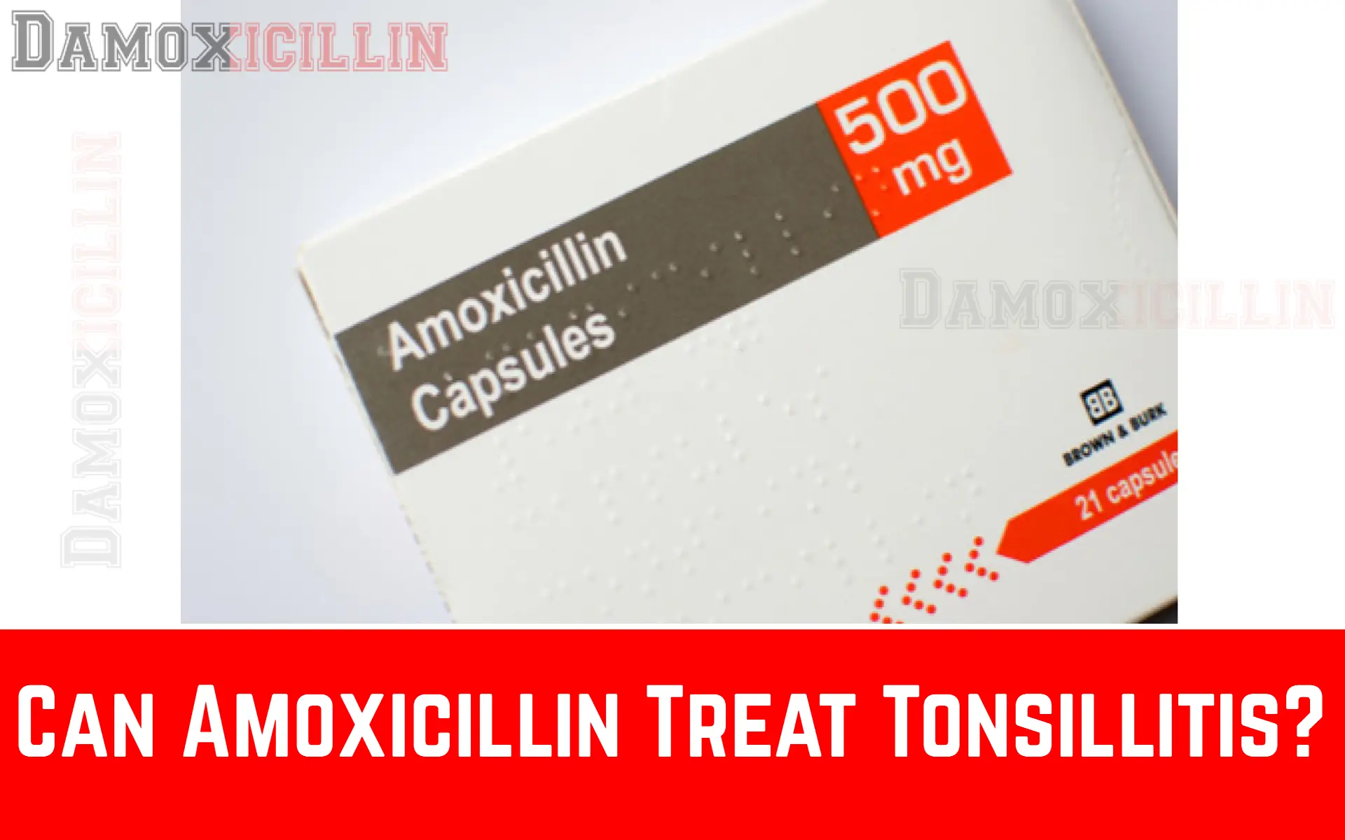 Can Amoxicillin Treat Tonsillitis